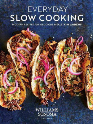 Everyday Slow Cooking - By Kim Laidlaw (hardcover)