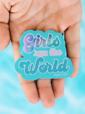 Girls Run The World Sticker