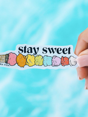 Stay Sweet Sticker