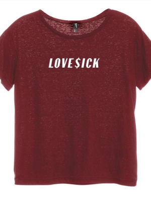 Love$ick [distressed Women's 'baby Tee']