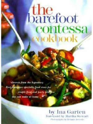 The Barefoot Contessa Cookbook - By Ina Garten (hardcover)