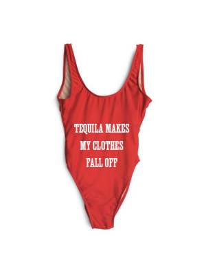 Tequila Makes My Clothes Fall Off [swimsuit]