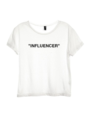 "influencer" [distressed Women's Tee]