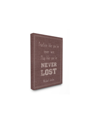 30"x1.5"x40" Play Like You Never Lost Michael Jordan Quote Xxl Stretched Canvas Wall Art - Stupell Industries