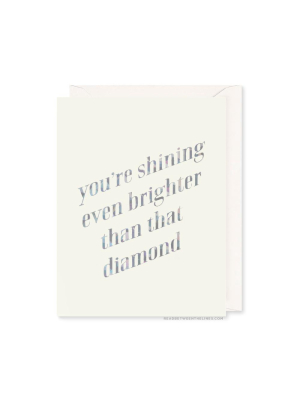 You're Shining Card By Rbtl®