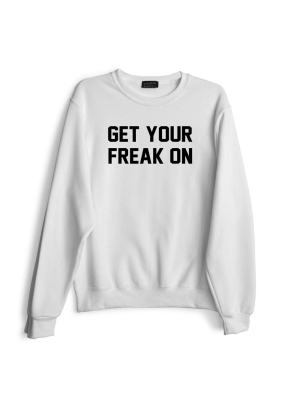 Get Your Freak On