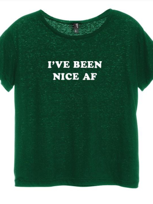 I've Been Nice Af [distressed Women's 'baby Tee']