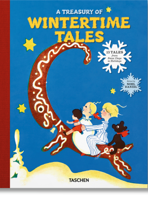 A Treasury Of Wintertime Tales 13 Tales From Snow Days To Holidays