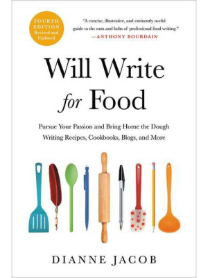 Will Write For Food - 4th Edition By Dianne Jacob (paperback)