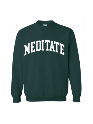 Meditate [unisex Crewneck Sweatshirt]