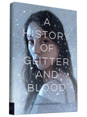 A History Of Glitter And Blood