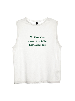 No One Can Love You Like You Love You [women's Muscle Tank]