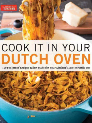 Cook It In Your Dutch Oven - (paperback)