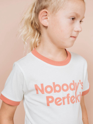 Nobody's Perfekt Shirt For Kids