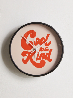 Cool To Be Kind Wall Clock