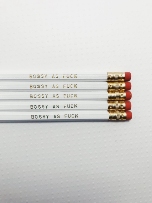 Pencil Set: Bossy As F*ck