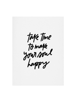 8"x10" Chelcey Tate Make Your Soul Happy Art Print Unframed Wall Poster White - Deny Designs