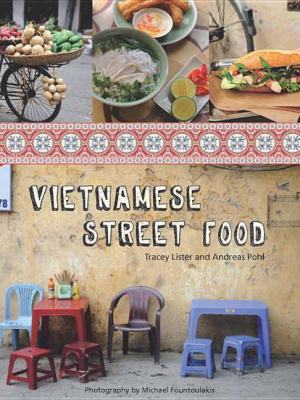 Vietnamese Street Food - By Tracey Lister & Andreas Pohl (paperback)