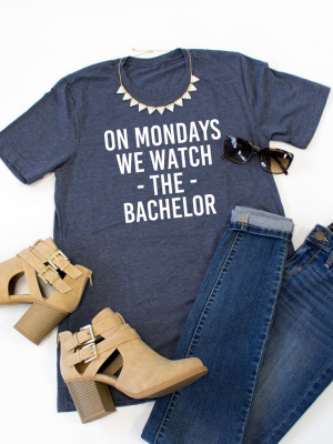 On Mondays We Watch The Bachelor Crew Neck Tee