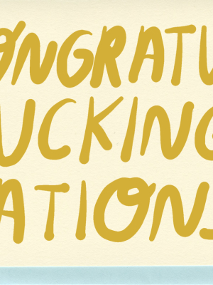 Card, Congratu-fucking-lations