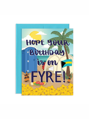 Fyre Festival Birthday Card - Gs6