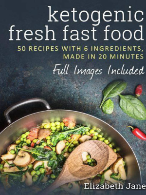 Fast Food Keto - By Jane Elizabeth (paperback)