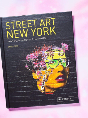 Street Art New York: 2000-2010