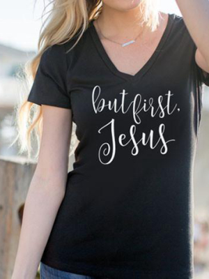 But First Jesus Tshirt