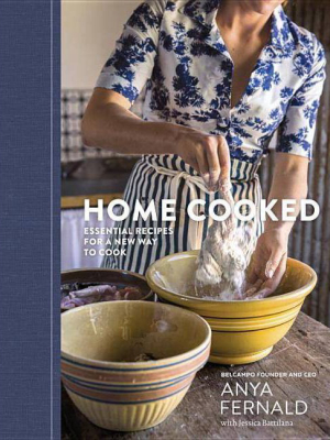 Home Cooked - By Anya Fernald & Jessica Battilana (hardcover)