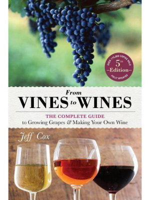 From Vines To Wines, 5th Edition - By Jeff Cox (paperback)