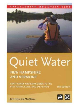 Quiet Water: New Hampshire And Vermont Book