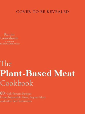 Cooking With Beyond And Impossible Meat - By Ramin Ganeshram (paperback)