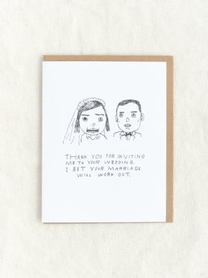 Your Marriage Will Work Out Card