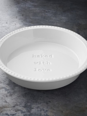 Open Kitchen By Williams Sonoma Ceramic Pie Dish With "baked With Love" Message