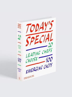 Today's Special: 20 Leading Chefs Choose 100 Emerging Chefs