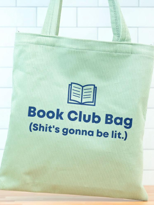 Book Club Bag. (shit's Gonna Be Lit.)