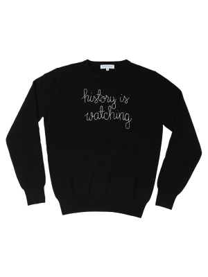 "history Is Watching" Crewneck